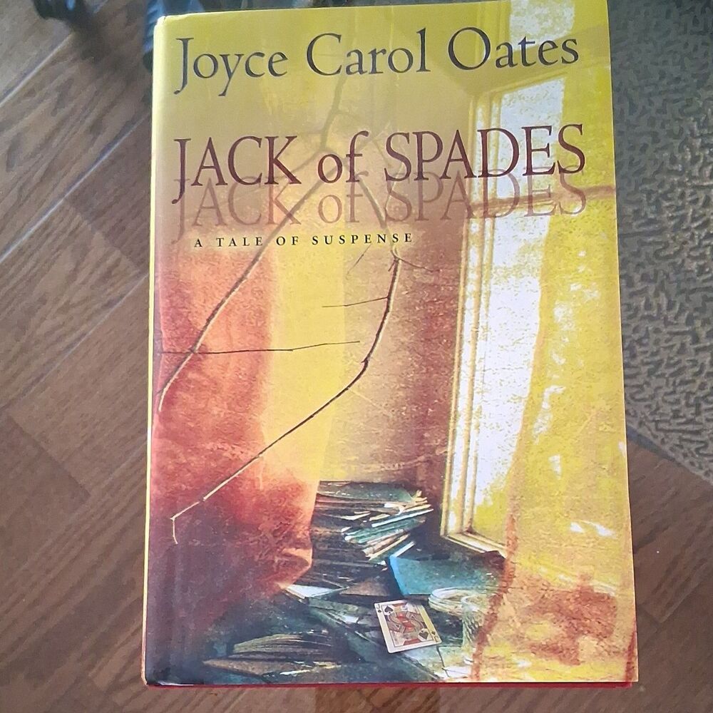 Jack of Spades: A Tale of Suspense by Joyce Carol Oates (Hardcover, Dust Jacket)